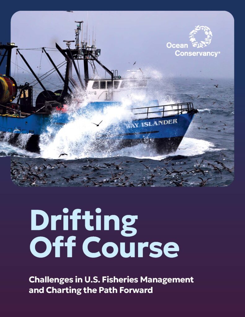The cover image of a report that says "Drifting Off Course: Challenges in US Fisheries Management and Charting the Path Forward. Above the words is a fishing vessel sailing in seemingly rough waters. 